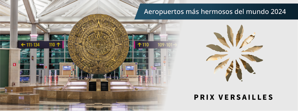 El AIFA fue seleccionado por Prix Versailles como uno de los aeropuertos más hermosos del mundo.